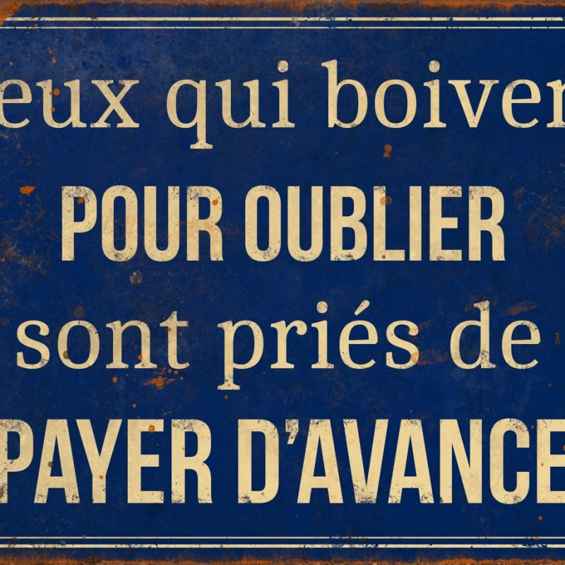 Plaque "Ceux qui boivent..." en Métal 21x15cm