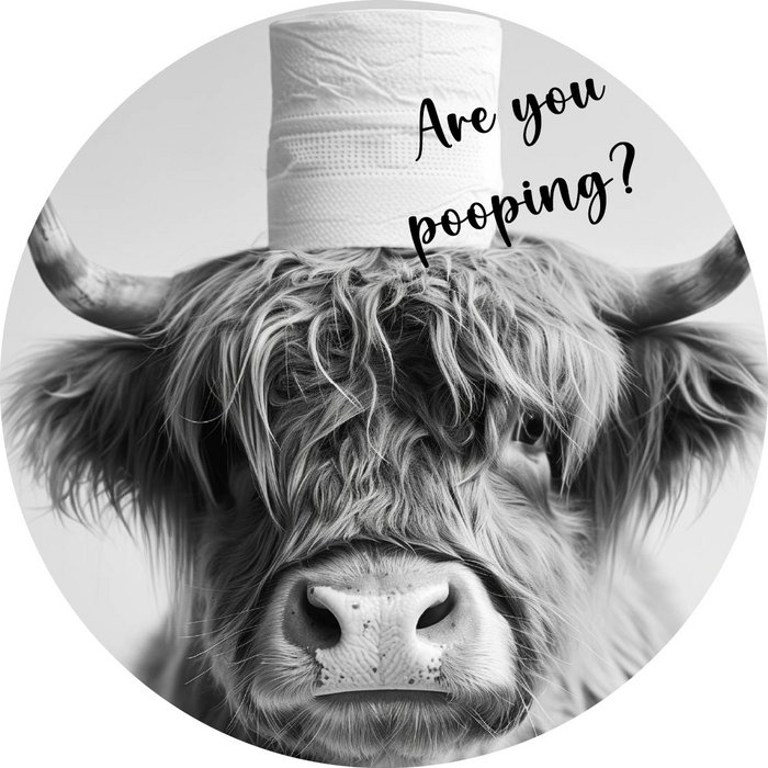 Cercle Mural Highland "Are you Pooping?" ø20cm